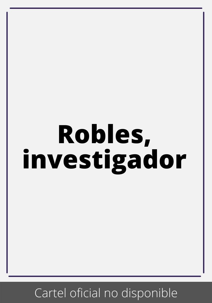 Robles, investigador